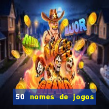 50 nomes de jogos com bola